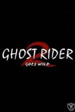Watch Ghostrider 2: Goes Wild Movie25