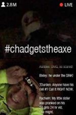 Watch #chadgetstheaxe Movie25