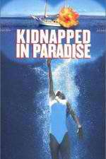 Watch Kidnapped in Paradise Movie25