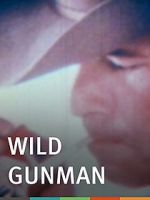 Watch Wild Gunman Movie25