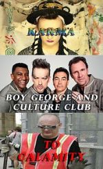 Watch Boy George and Culture Club: Karma to Calamity Movie25