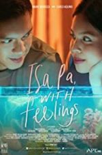 Watch Isa Pa with Feelings Movie25