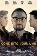 Watch Come Into Your Own Movie25