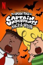 Watch The Spooky Tale of Captain Underpants Hack-a-Ween Movie25