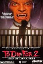 Watch Son of Darkness: To Die for II Movie25