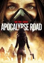 Watch Apocalypse Road Movie25