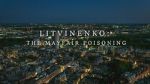 Watch Litvinenko - The Mayfair Poisoning Movie25