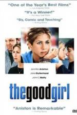 Watch The Good Girl Movie25