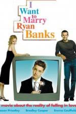 Watch I Want to Marry Ryan Banks Movie25
