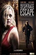 Watch Desperate Escape Movie25