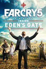 Watch Far Cry 5: Inside Eden\'s Gate Movie25