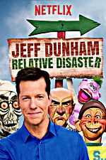 Watch Jeff Dunham: Relative Disaster Movie25