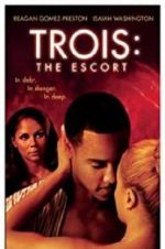 Watch Trois 3: The Escort Movie25