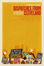 Watch Dispatches from Cleveland Movie25