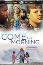 Watch Come the Morning Movie25