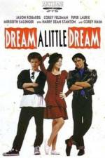 Watch Dream a Little Dream Movie25