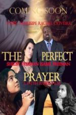 Watch The Perfect Prayer: A Faith Based Film Movie25