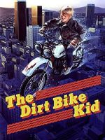 Watch The Dirt Bike Kid Movie25