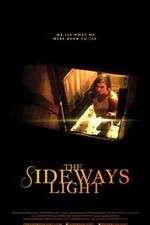 Watch The Sideways Light Movie25
