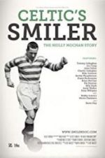 Watch Celtic\'s Smiler: The Neilly Mochan Story Movie25