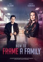 Watch How to Frame a Family Movie25