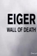 Watch Eiger: Wall of Death Movie25