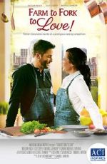 Watch Farm to Fork to Love Movie25