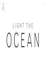Watch National Geographic - Light the Ocean Movie25