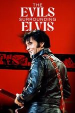 The Evils Surrounding Elvis movie25