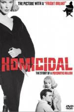Watch Homicidal Movie25