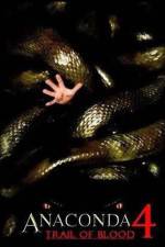 Watch Anaconda 4: Trail of Blood Movie25