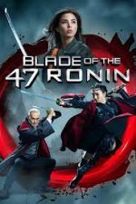 Watch Blade of the 47 Ronin Movie25