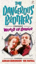 Watch Dangerous Brothers Present: World of Danger Movie25