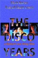 Watch The Disco Years Movie25