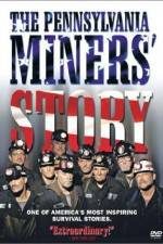 Watch The Pennsylvania Miners' Story Movie25