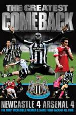 Watch The Greatest Comeback Newcastle 4 Arsenal 4 Movie25