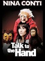Watch Nina Conti: Talk to the Hand Movie25