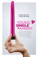 Watch Young, Single & Angry Movie25