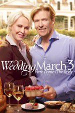 Watch Wedding March 3 Here Comes the Bride Movie25