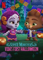 Watch Super Monsters: Vida\'s First Halloween Movie25