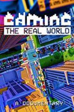 Watch Gaming the Real World Movie25