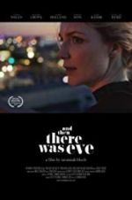 Watch And Then There Was Eve Movie25