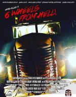 Watch 6 Wheels from Hell! 0123movies