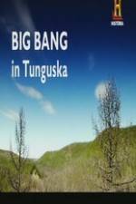 Watch Big Bang in Tunguska Movie25