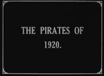 Watch The Pirates of 1920 Movie25