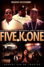 Watch Five K One Movie25