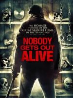 Watch Nobody Gets Out Alive Movie25