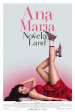 Watch Ana Maria in Novela Land Movie25