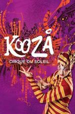 Watch Cirque du Soleil: Kooza Movie25