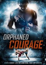 Watch Orphaned Courage (Short 2017) Movie25